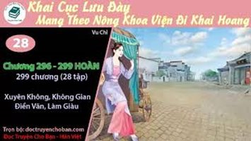 [HV] Khai Cục Lưu Đày: Mang Theo Nông Khoa Viện Đi Khai Hoang